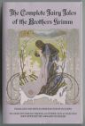 The complete fairy tales of the Brothers Grimm (covers)
